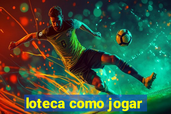 loteca como jogar